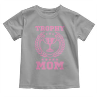 Trophy Mom Toddler T Shirt Number One Mama Funny Mother's Day