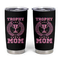 Trophy Mom Tumbler Cup Number One Mama Funny Mother's Day