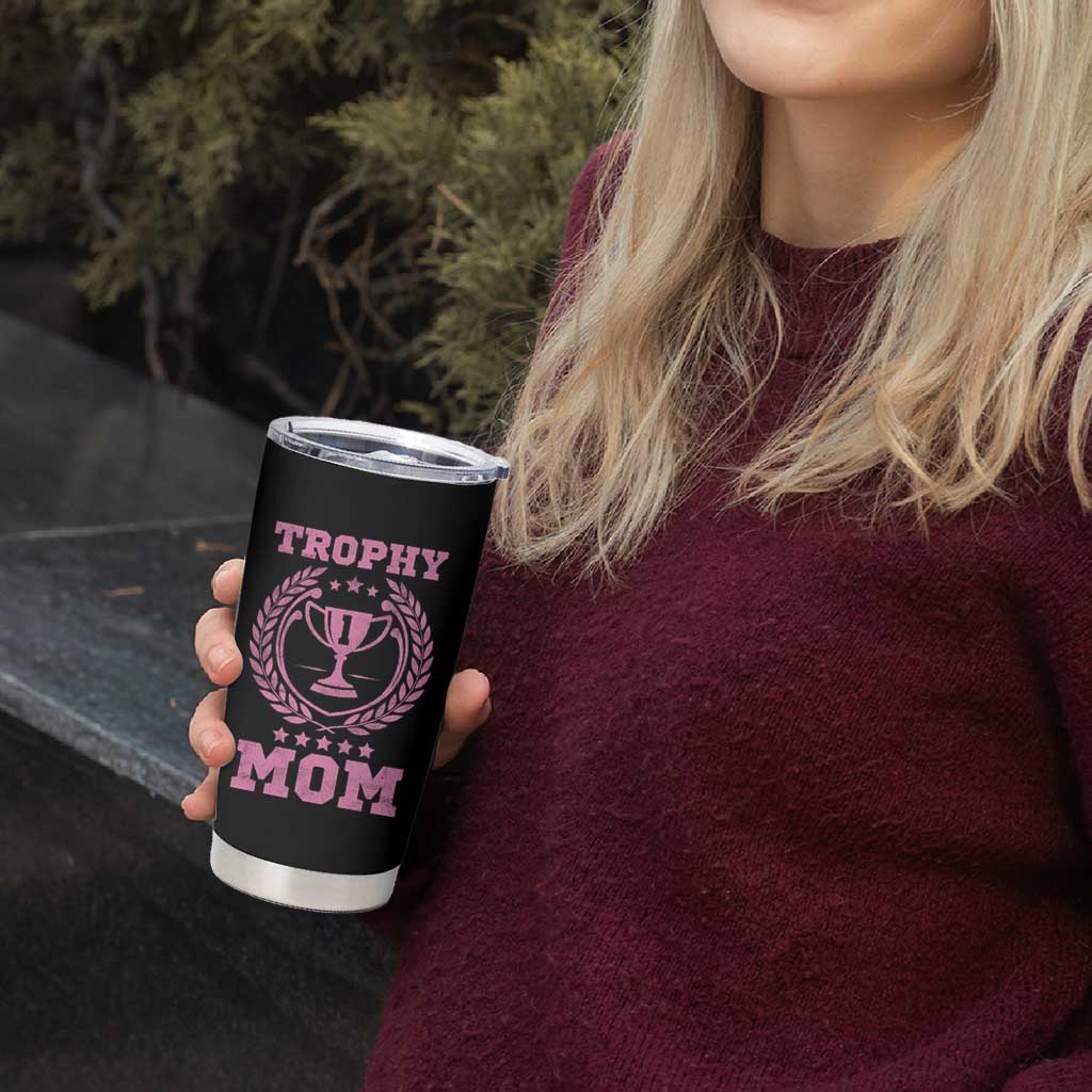 Trophy Mom Tumbler Cup Number One Mama Funny Mother's Day