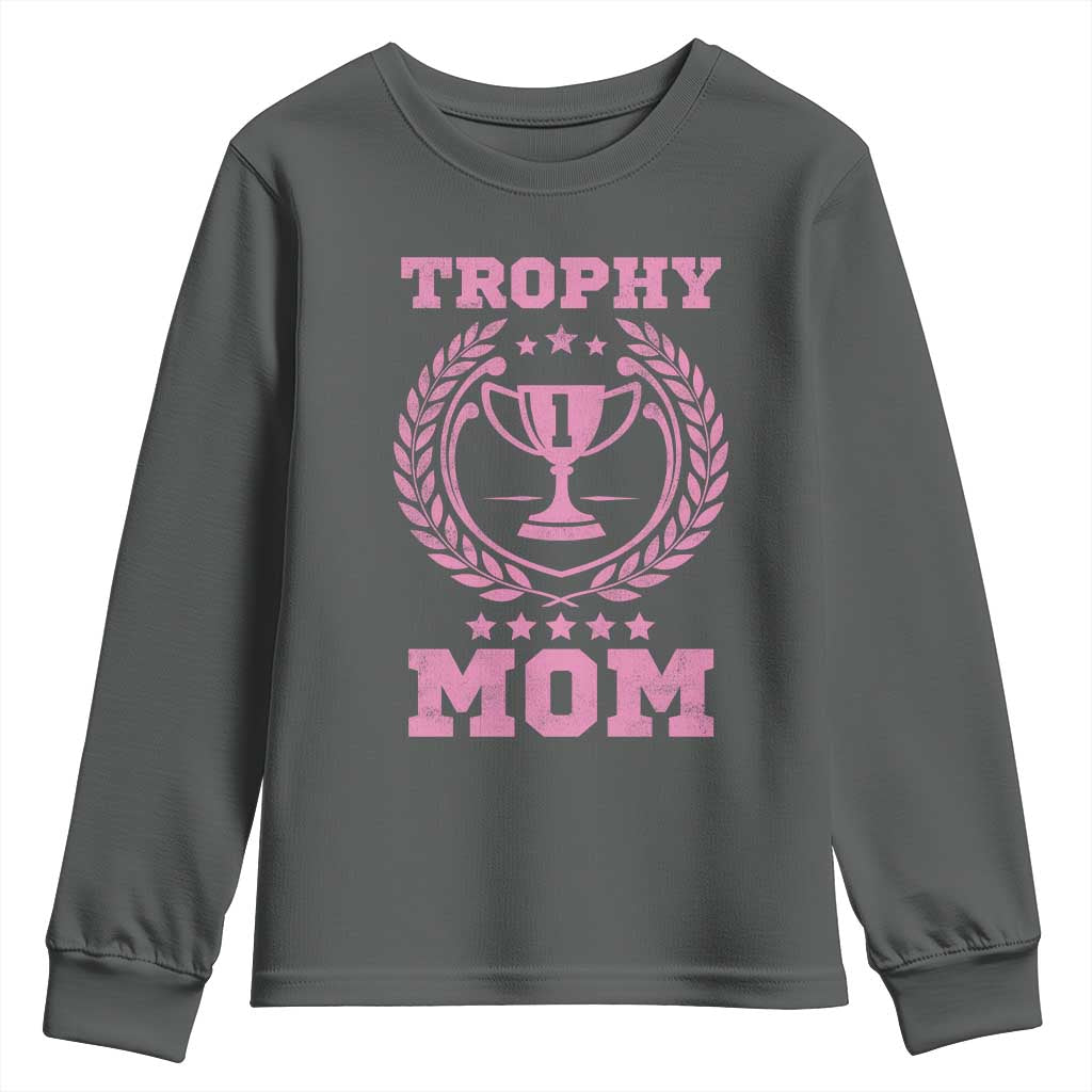 Trophy Mom Youth Sweatshirt Number One Mama Funny Mother's Day