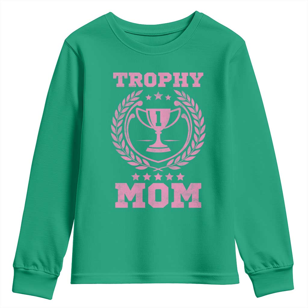 Trophy Mom Youth Sweatshirt Number One Mama Funny Mother's Day