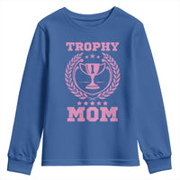 Trophy Mom Youth Sweatshirt Number One Mama Funny Mother's Day