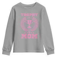 Trophy Mom Youth Sweatshirt Number One Mama Funny Mother's Day