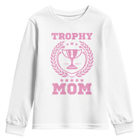 Trophy Mom Youth Sweatshirt Number One Mama Funny Mother's Day