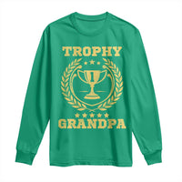 Trophy Grandpa Long Sleeve Shirt Funny Number One Grandfather