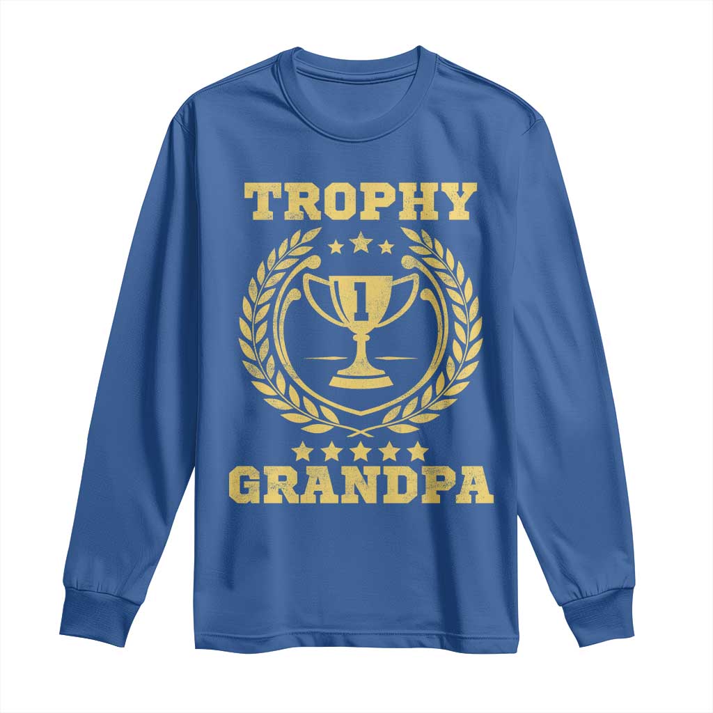 Trophy Grandpa Long Sleeve Shirt Funny Number One Grandfather