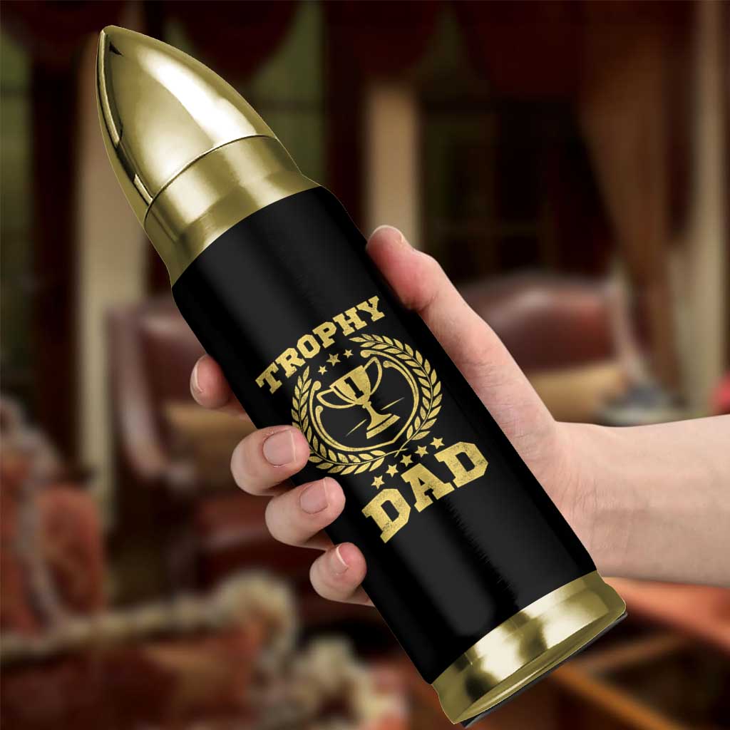 Trophy Dad Bullet Tumbler Number One Daddy Funny Dad Joke