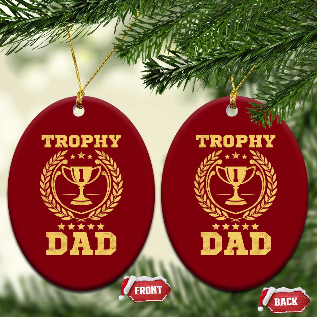 Trophy Dad Ceramic Ornament Number One Daddy Funny Dad Joke