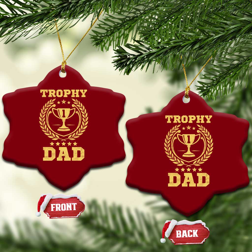 Trophy Dad Ceramic Ornament Number One Daddy Funny Dad Joke