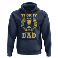 Trophy Dad Hoodie Number One Daddy Funny Dad Joke