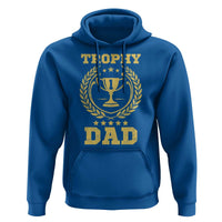 Trophy Dad Hoodie Number One Daddy Funny Dad Joke
