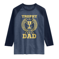 Trophy Dad Raglan Shirt Number One Daddy Funny Dad Joke