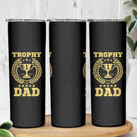 Trophy Dad Skinny Tumbler Number One Daddy Funny Dad Joke