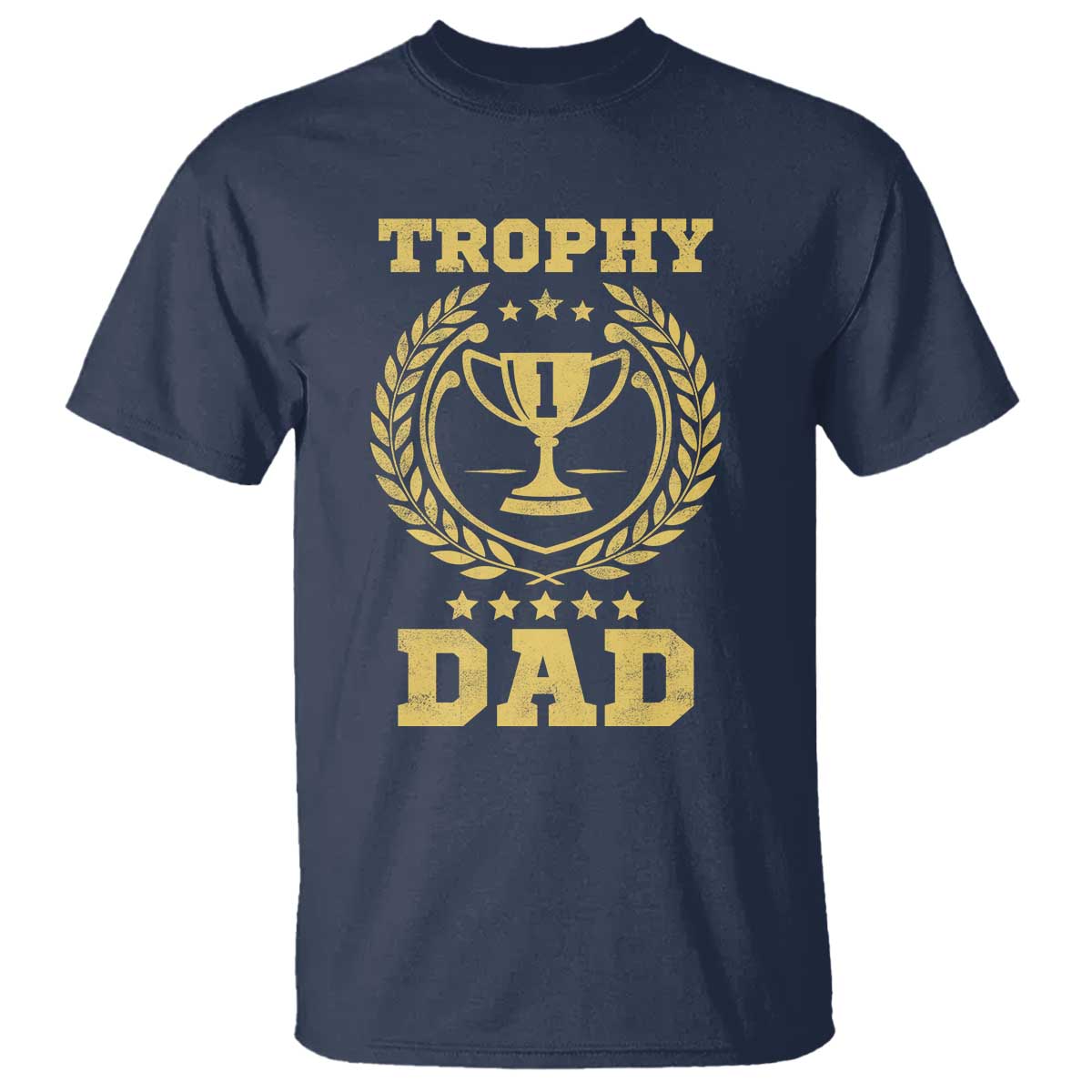 Trophy Dad T Shirt Number One Daddy Funny Dad Joke