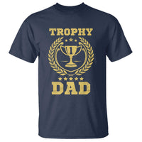 Trophy Dad T Shirt Number One Daddy Funny Dad Joke