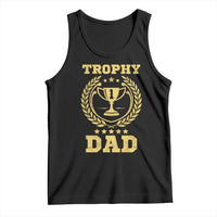 Trophy Dad Tank Top Number One Daddy Funny Dad Joke
