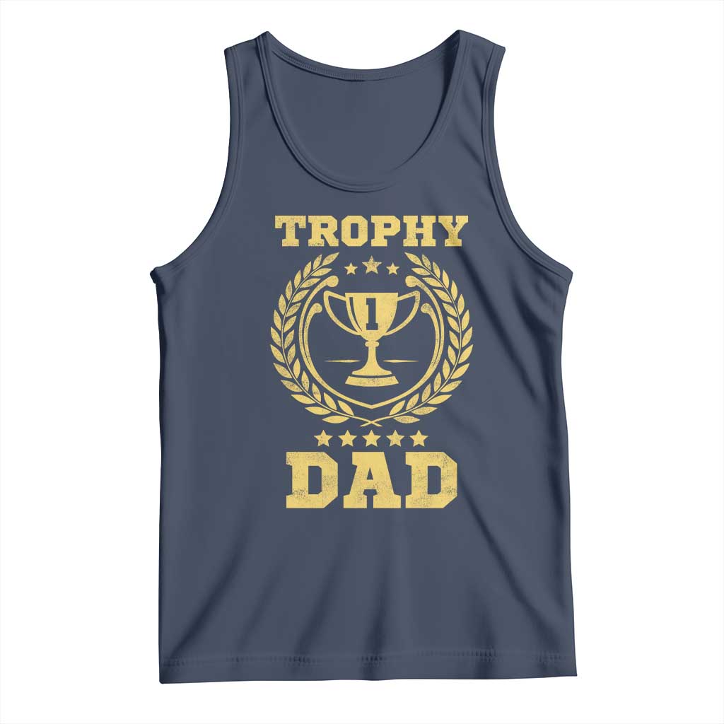 Trophy Dad Tank Top Number One Daddy Funny Dad Joke