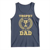 Trophy Dad Tank Top Number One Daddy Funny Dad Joke