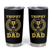 Trophy Dad Tumbler Cup Number One Daddy Funny Dad Joke