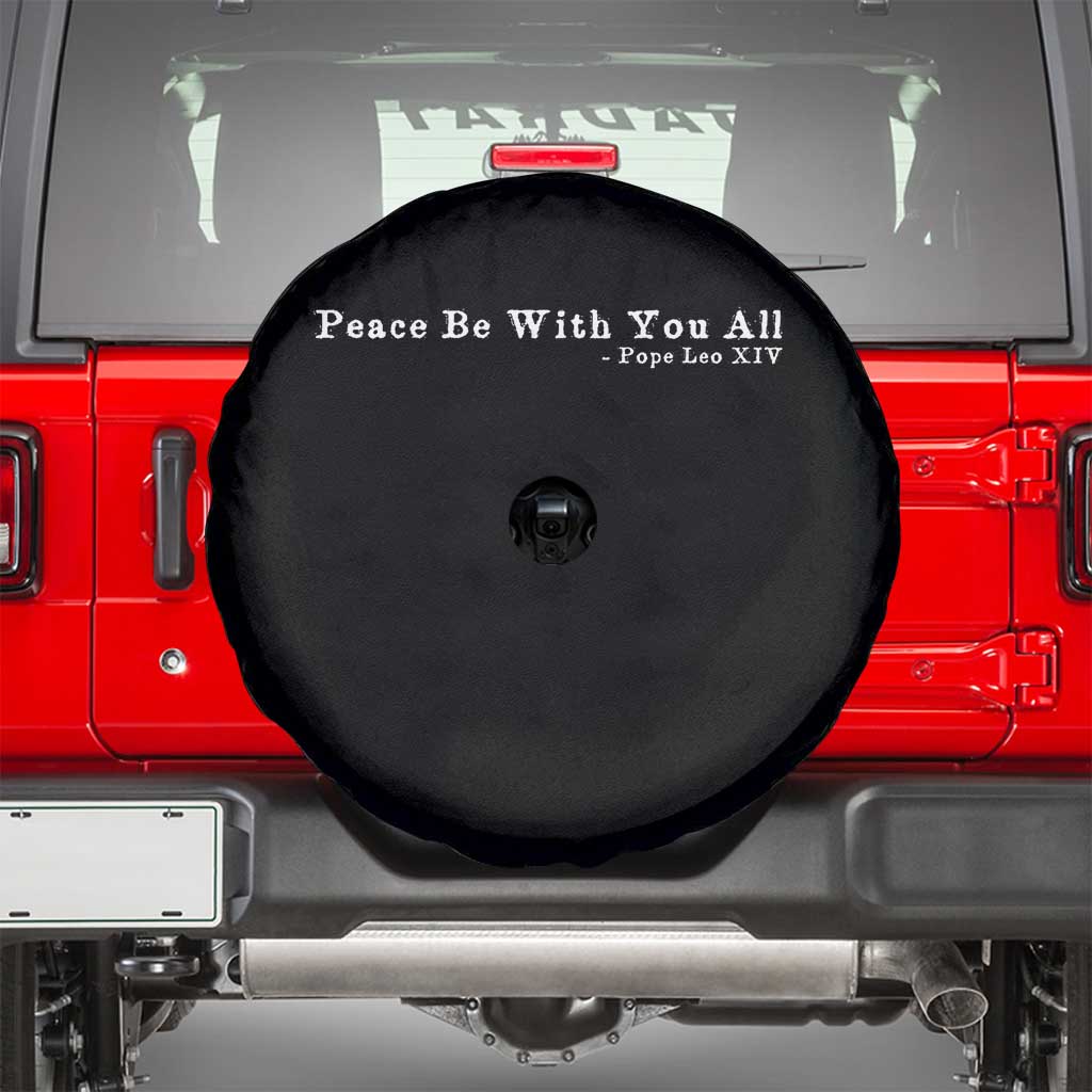 Peace Be With You All Pope Leo XIV Spare Tire Cover