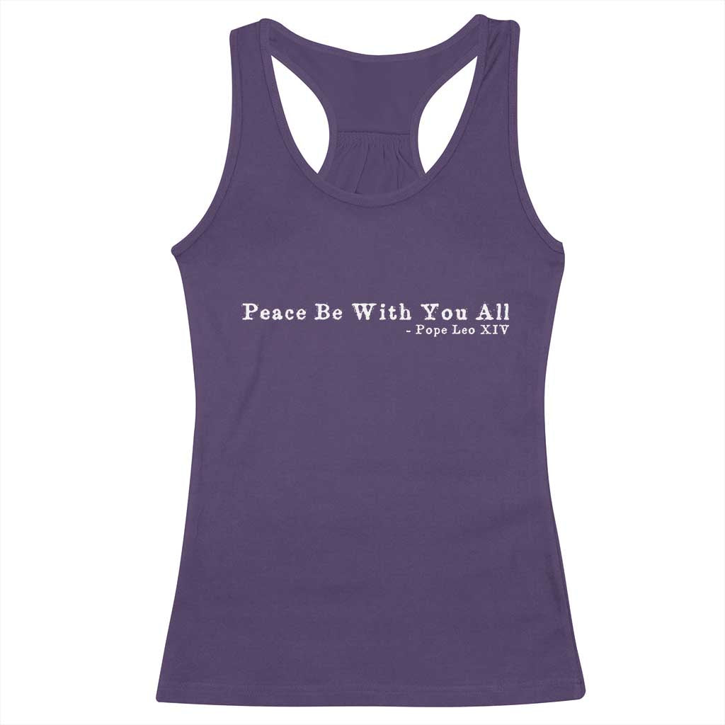 Peace Be With You All Pope Leo XIV Racerback Tank Top