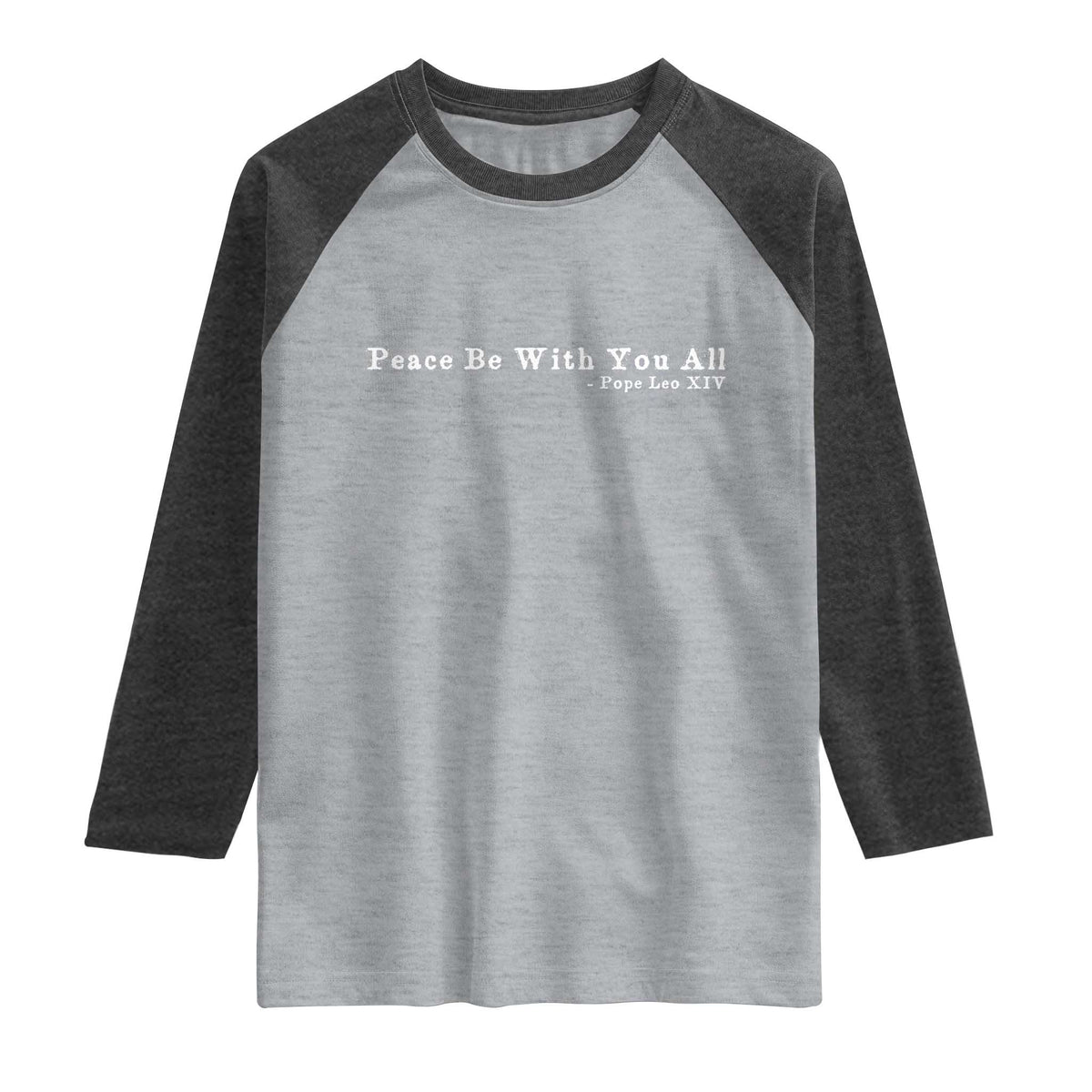 Peace Be With You All Pope Leo XIV Raglan Shirt