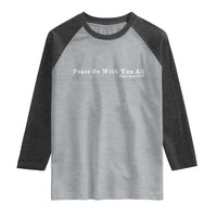 Peace Be With You All Pope Leo XIV Raglan Shirt