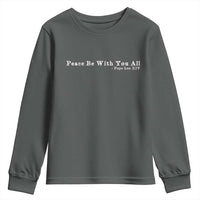 Peace Be With You All Pope Leo XIV Youth Sweatshirt