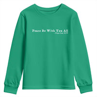 Peace Be With You All Pope Leo XIV Youth Sweatshirt