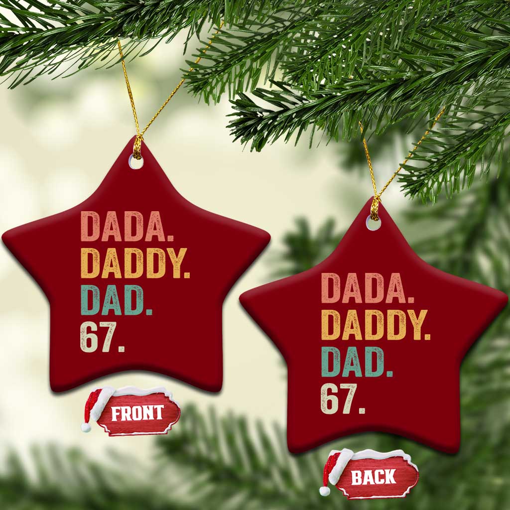 Dada Daddy Dad 67 Ceramic Ornament Funny Six Seven Father's Day