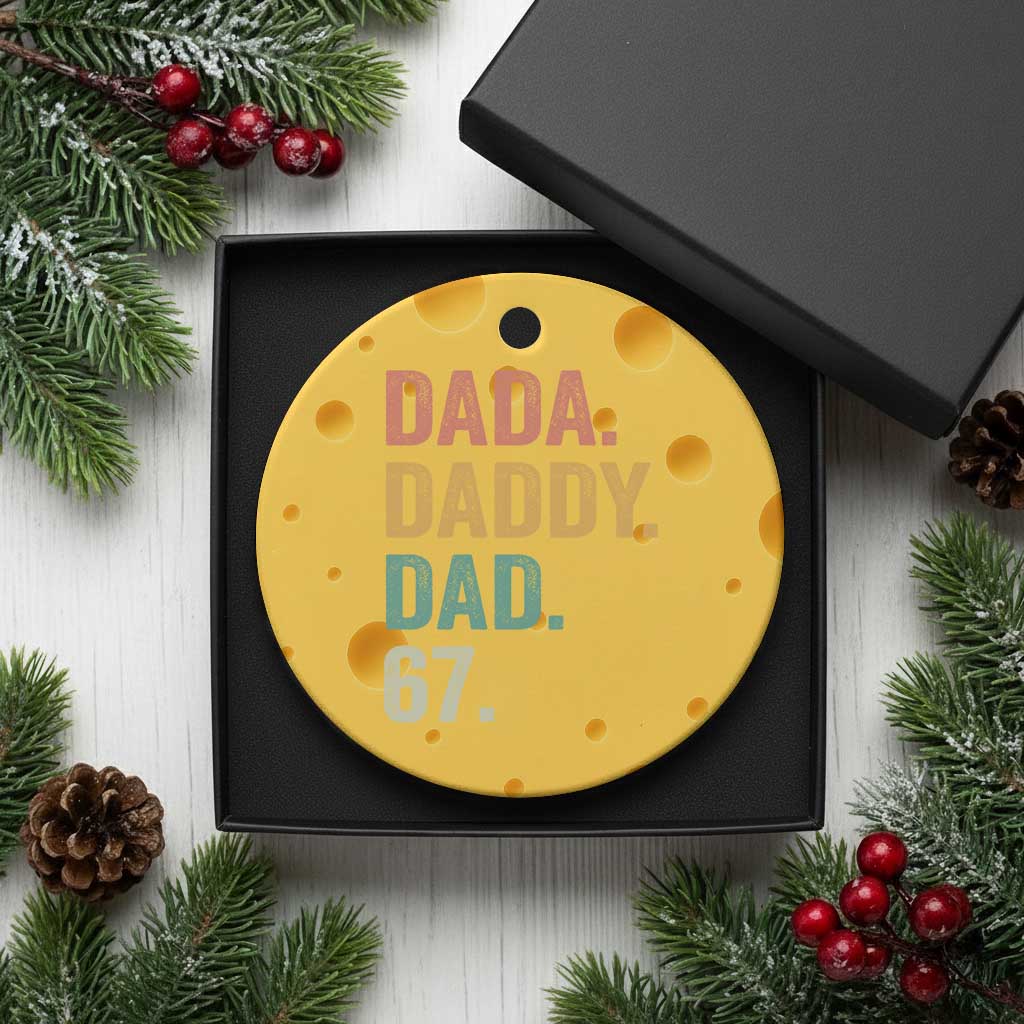 Dada Daddy Dad 67 Ceramic Ornament Funny Six Seven Father's Day