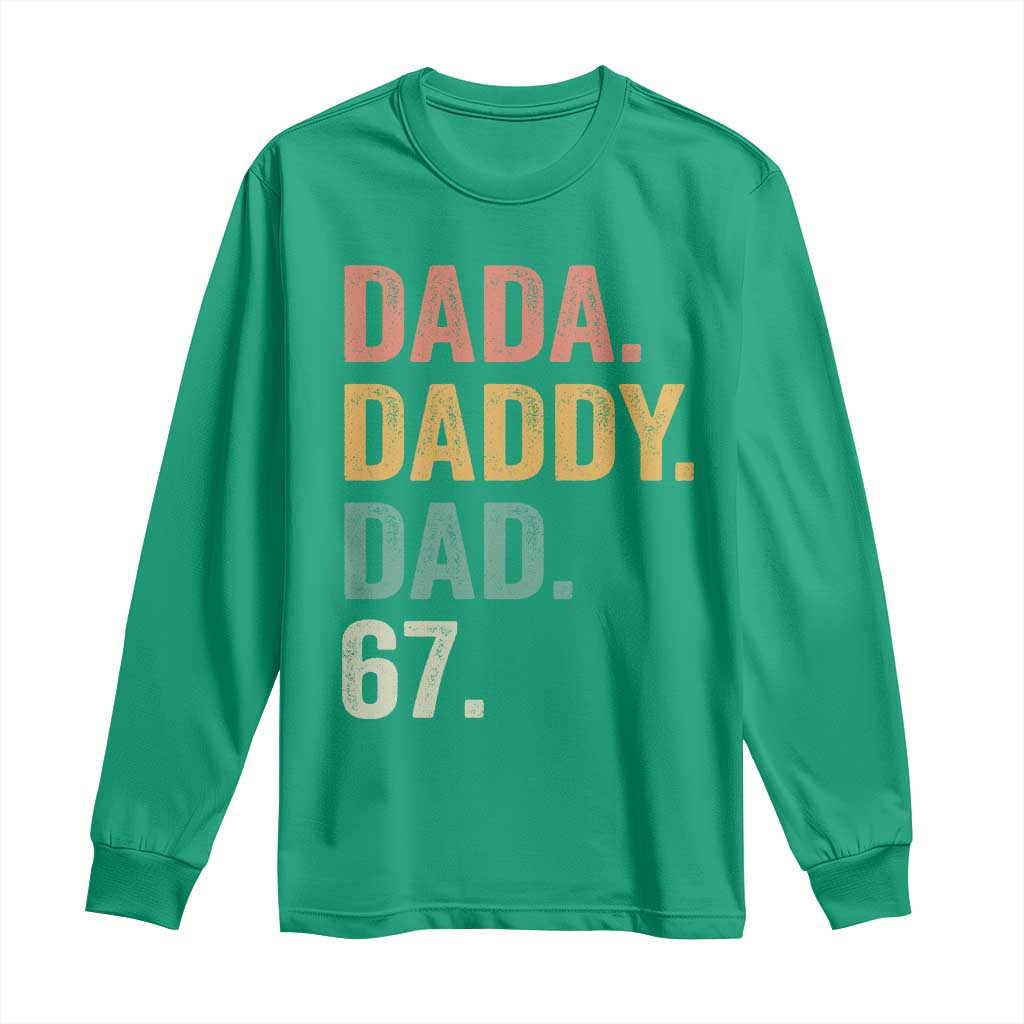 Dada Daddy Dad 67 Long Sleeve Shirt Funny Six Seven Father's Day