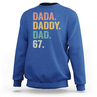 Dada Daddy Dad 67 Sweatshirt Funny Six Seven Father's Day
