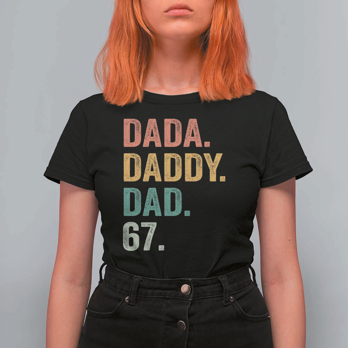 Dada Daddy Dad 67 T Shirt For Women Funny Six Seven Father's Day