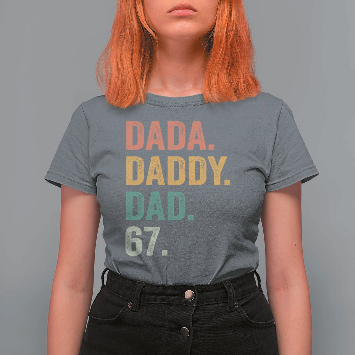 Dada Daddy Dad 67 T Shirt For Women Funny Six Seven Father's Day