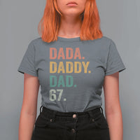 Dada Daddy Dad 67 T Shirt For Women Funny Six Seven Father's Day