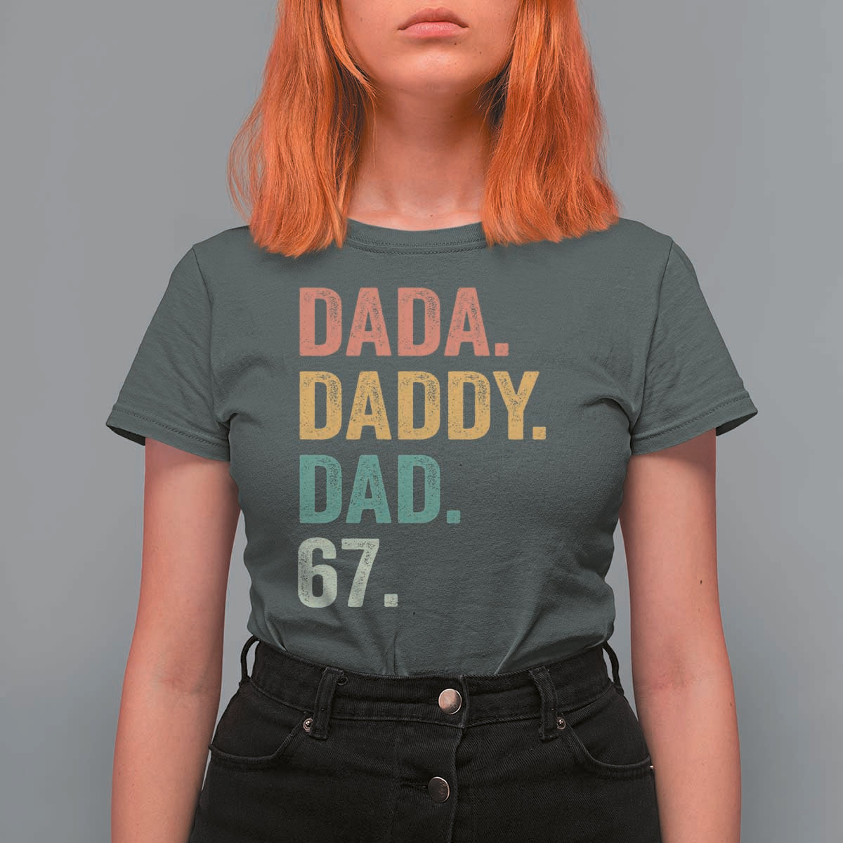 Dada Daddy Dad 67 T Shirt For Women Funny Six Seven Father's Day