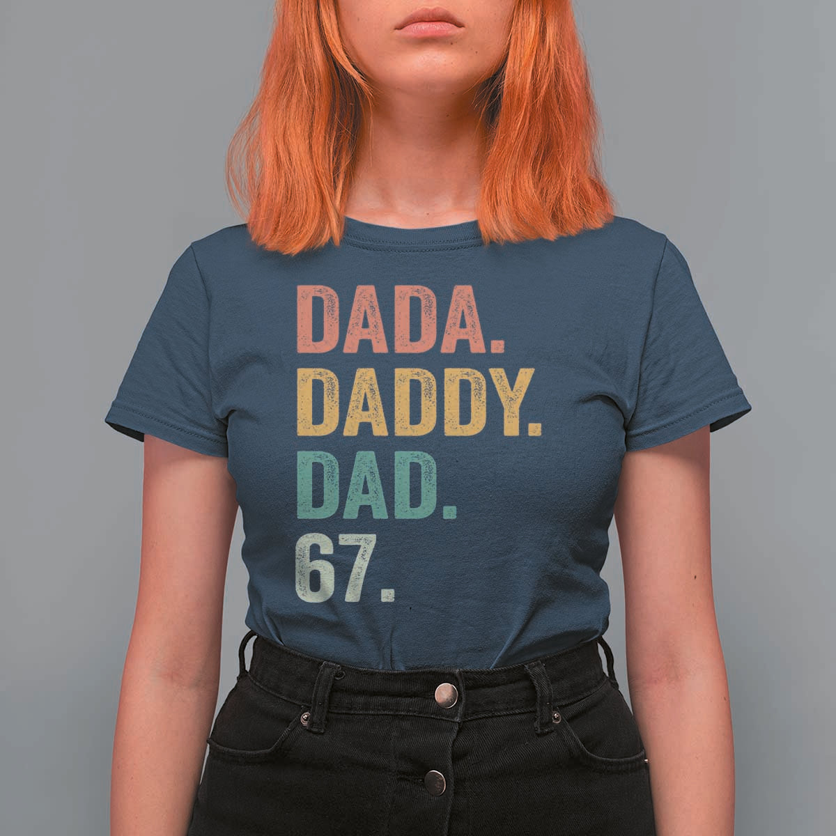 Dada Daddy Dad 67 T Shirt For Women Funny Six Seven Father's Day