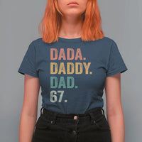 Dada Daddy Dad 67 T Shirt For Women Funny Six Seven Father's Day