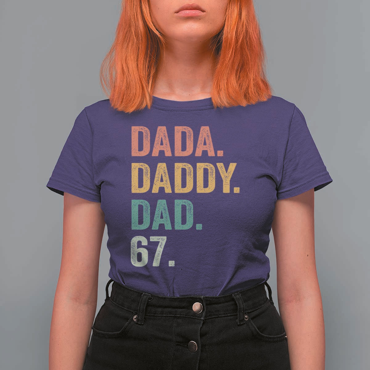 Dada Daddy Dad 67 T Shirt For Women Funny Six Seven Father's Day
