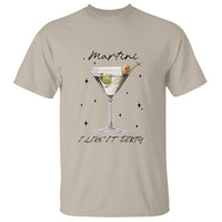 Dirty Martini T Shirt I Like It Dirty Funny Cocktail Glass - Wonder Print Shop