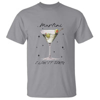 Dirty Martini T Shirt I Like It Dirty Funny Cocktail Glass - Wonder Print Shop