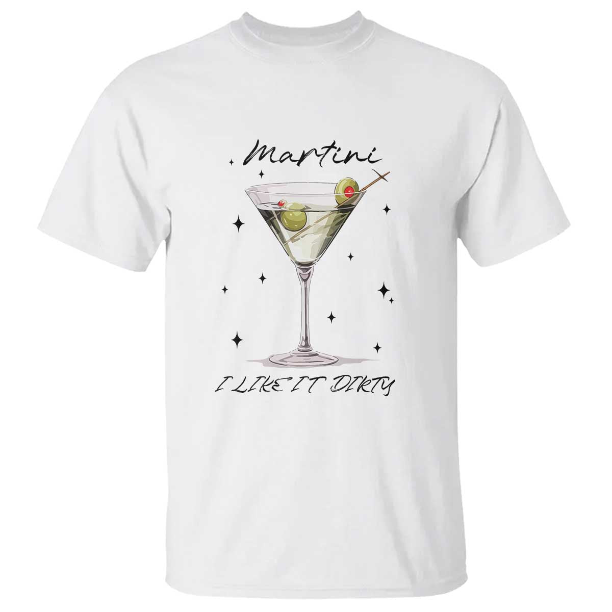 Dirty Martini T Shirt I Like It Dirty Funny Cocktail Glass - Wonder Print Shop