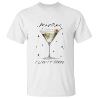 Dirty Martini T Shirt I Like It Dirty Funny Cocktail Glass - Wonder Print Shop