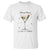 Dirty Martini T Shirt I Like It Dirty Funny Cocktail Glass - Wonder Print Shop
