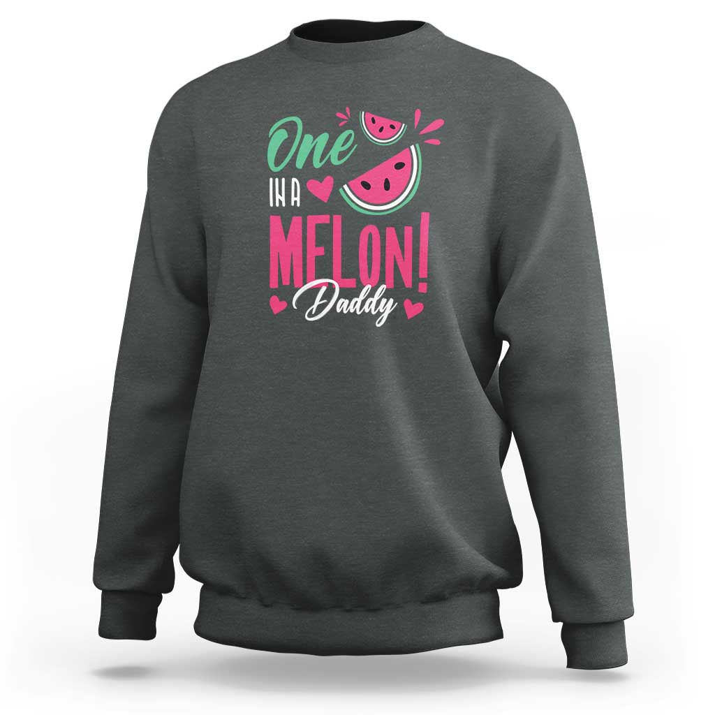Dad Sweatshirt One In A Melon Daddy Birthday Funny Watermelon Summer Vacation - Wonder Print Shop