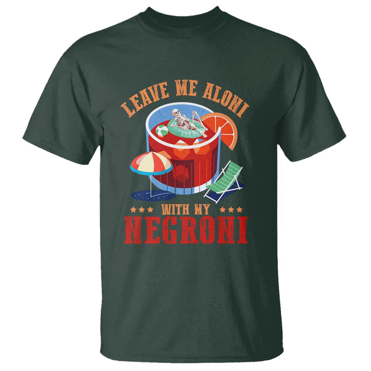 Negroni Cocktail T Shirt Leave Me Aloni With My Negroni Drinker Drinking - Wonder Print Shop