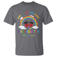 Graduation T Shirt Pre-K We Are Done Kindergarten Here We Come Rainbow - Wonder Print Shop