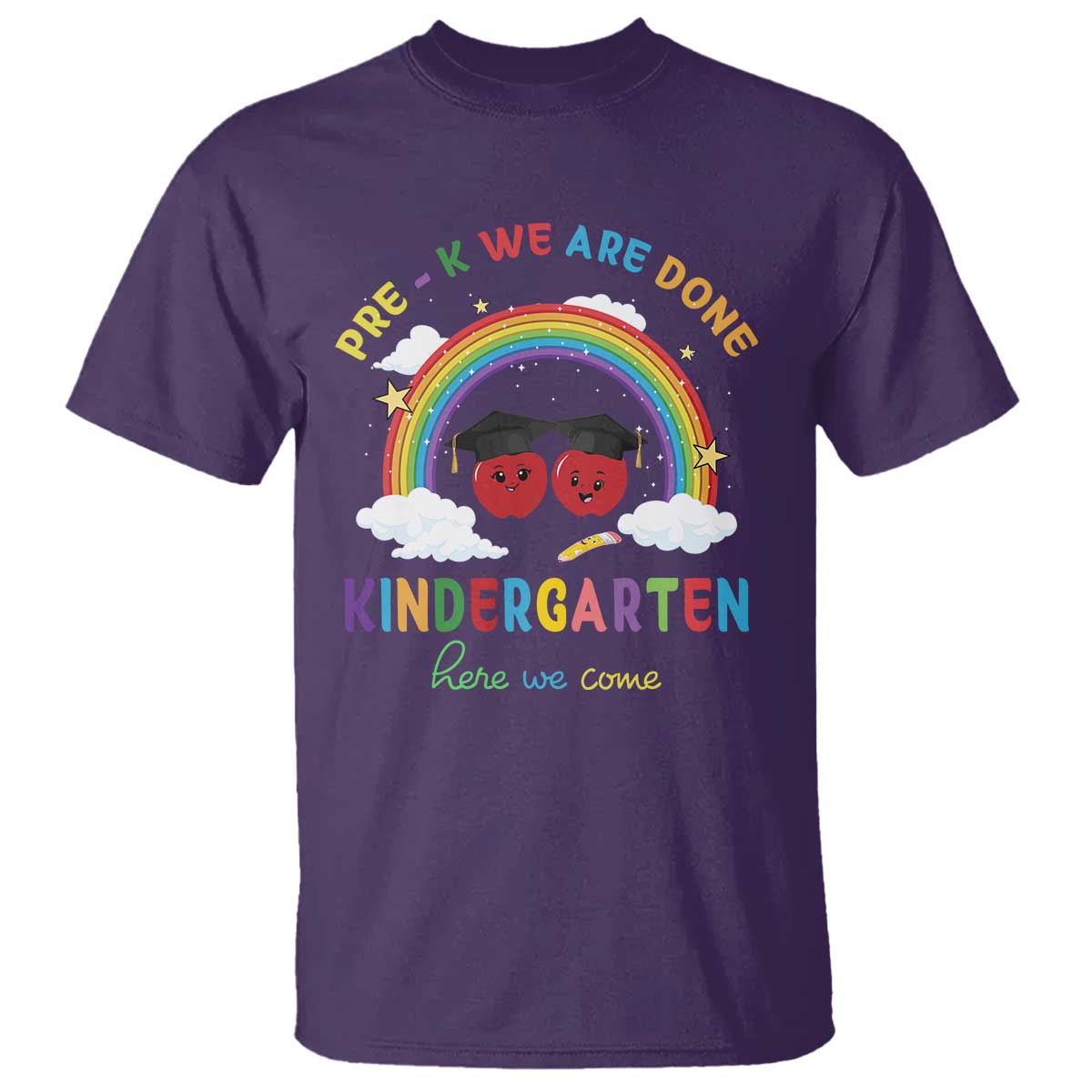 Graduation T Shirt Pre-K We Are Done Kindergarten Here We Come Rainbow - Wonder Print Shop