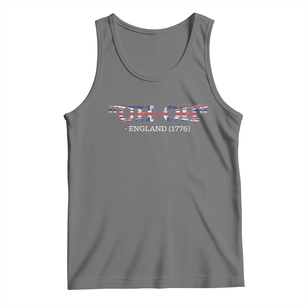 Funny Uh Oh England 1776 Tank Top 4th Of July USA Grunge Union Jack Flag - Wonder Print Shop